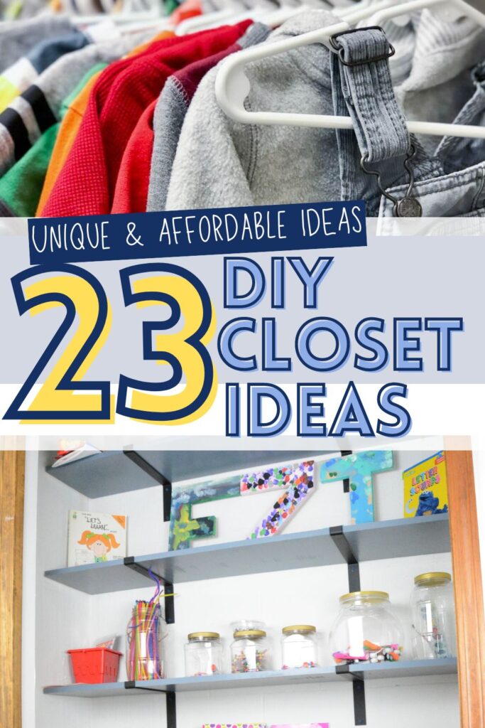 two images of closets with text overlay 23 diy closet ideas.