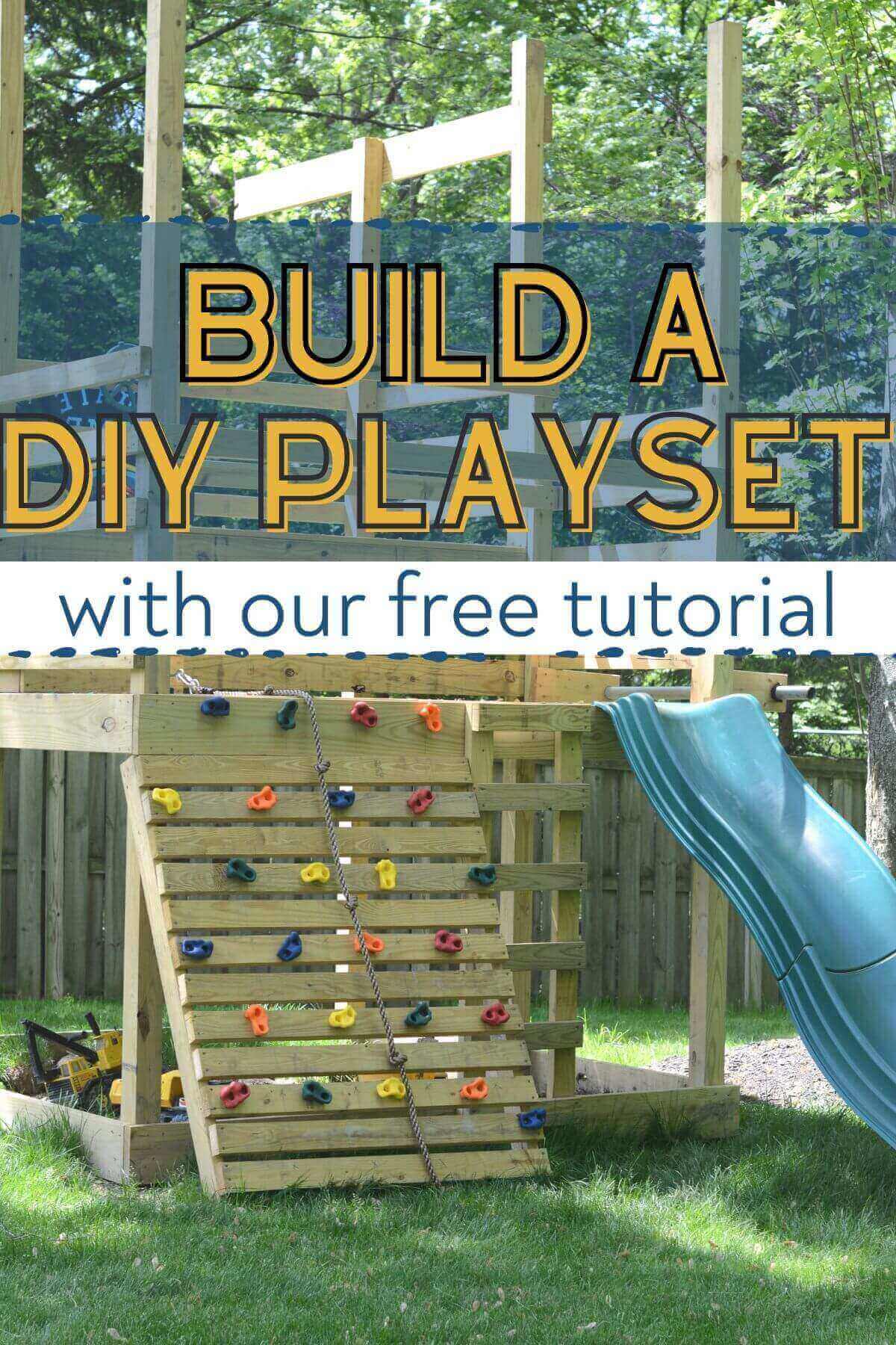 diy wooden playset with green slide and rockwall with text overlay build a diy playset with our free tutorial.