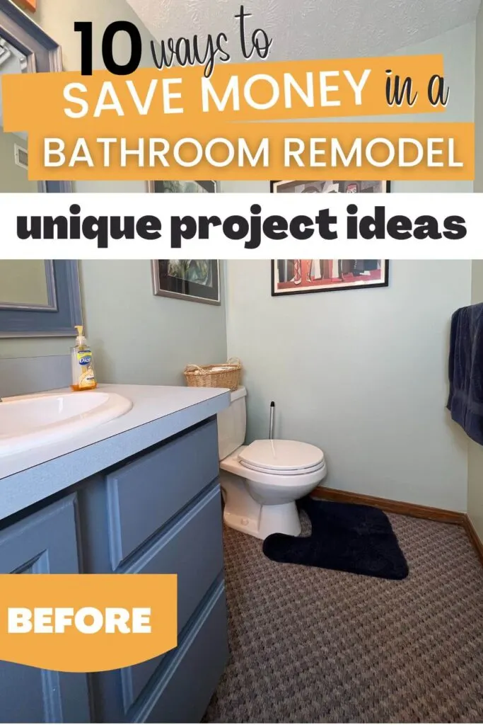 before half bathroom with text overlay 10 ways to save money in a bathroom remodel unique project ideas.