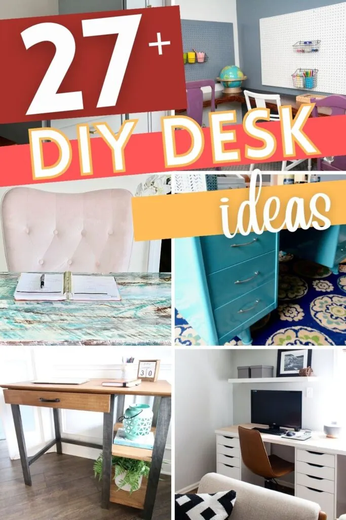 collage of desks with text overlay 27+ diy desk ideas.