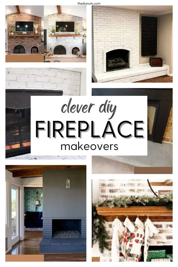 clever DIY fireplace makeovers with 6 different images of fireplaces.