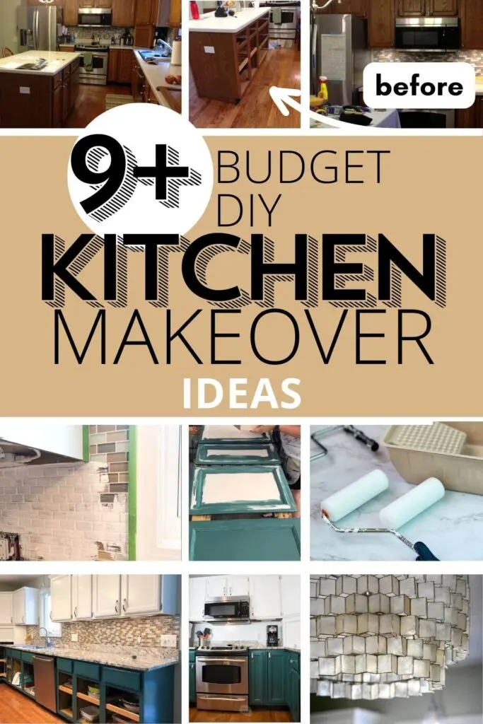 collage of before kitchen images and DIY kitchen projects with text overlay 9+ budget diy kitchen makeover ideas.